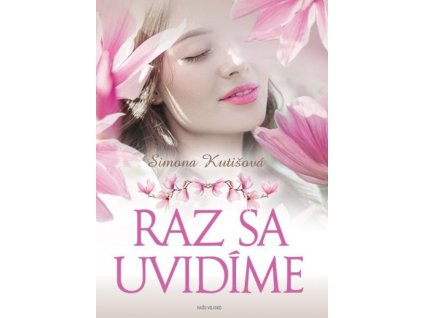 Raz sa uvidíme