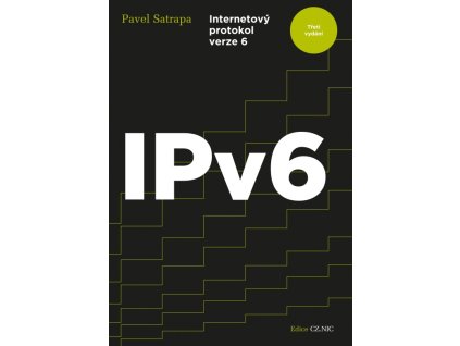 IPv6 - Internetový protokol verze 6