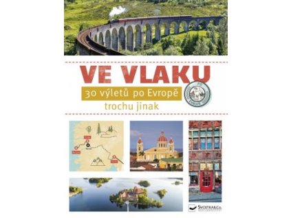 Ve vlaku - 30 výletů po Evropě