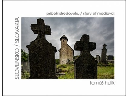 Slovensko - príbeh stredoveku/story of medieval