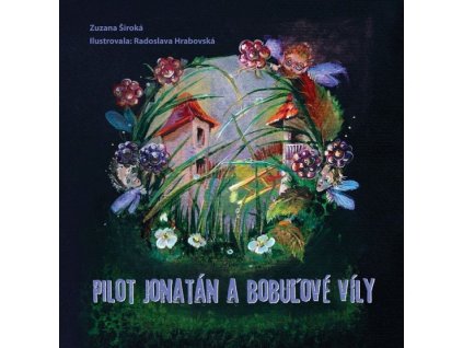 Pilot Jonatán a bobuľové víly