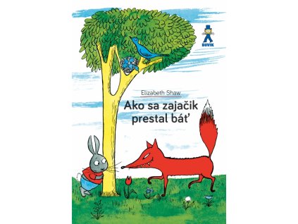 Ako sa zajačik prestal báť