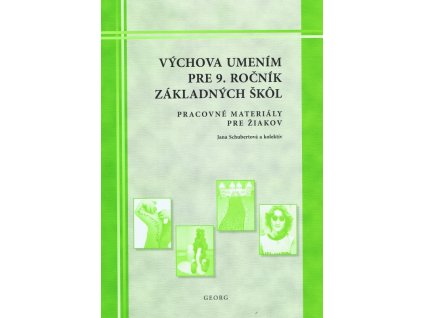 Výchova umením pre 9. ročník ZŠ- pracovné materiály pre žiakov