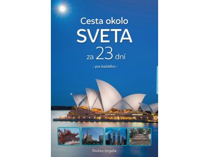 Cesta okolo sveta za 23 dní - pre každého