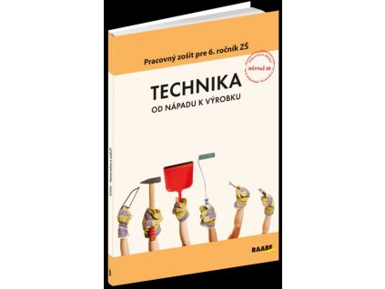 Technika od nápadu k výrobku pre 6. ročník ZŠ