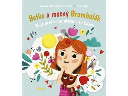 Betka a mocný Brumbulák - Moja prvá kniha nielen o emóciách