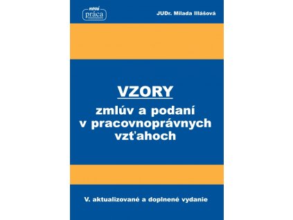 Vzory zmlúv a podaní v pracovnoprávnych vzťahoch od 1. februára 2018