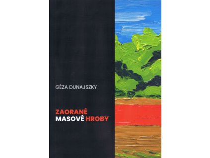 Zaorané masové hroby