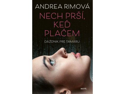 Nech prší, keď plačem / Dáždnik pre Tamaru - limitovaná edícia