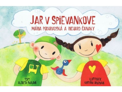 Jar v Spievankove-Mária Podhradská a Richard Čanaky