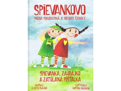 Spievankovo - Spievanka, Zahrajko a zatúlaná Píšťalka