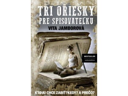 Tri oriešky pre spisovateľku
