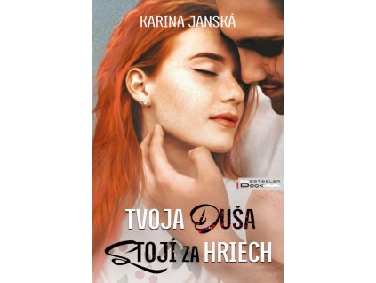 Tvoja duša stojí za hriech