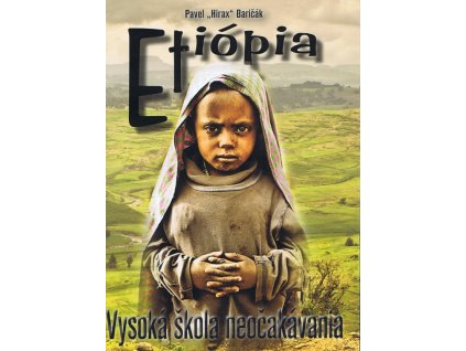 Etiópia - Vysoká škola neočakávania