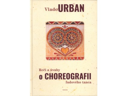 Reči a úvahy o choreografii ľudového tanca