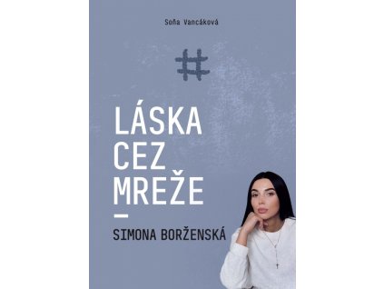 Láska cez mreže - Simona Borženská