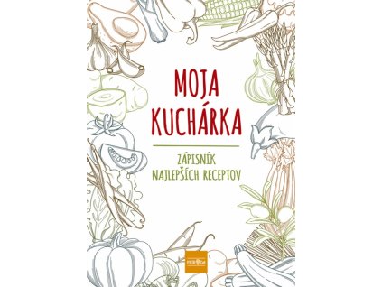 Moja kuchárka – Zápisník najlepších receptov