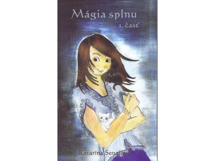 Mágia splnu 1. časť