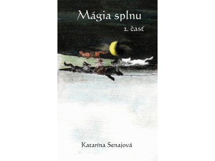 Mágia splnu 2. časť