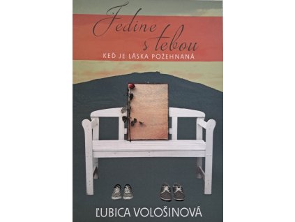 Jedine s tebou - Keď je láska požehnaná