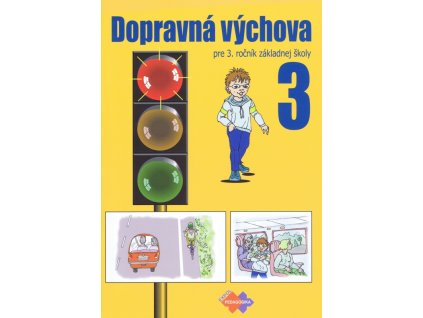 Dopravná výchova pre 3. ročník základnej školy