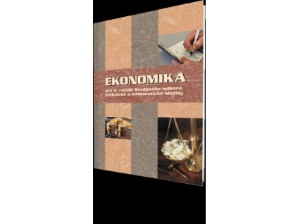 Ekonomika pre 4. ročník študijného odboru technické a informatické služby