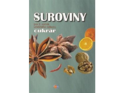 Suroviny pre 2. ročník učebný odbor cukrár