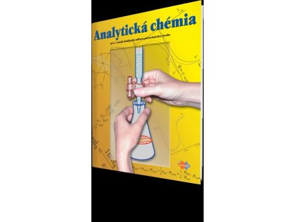 Analytická chémia pre 1. ročník študijného odboru potravinárska výroba