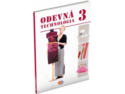 Odevná technológia pre 3. ročník UO ( krajčír, krajčírka )