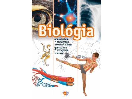 Biológia pre7. ročník ZŠ a 1. ročník gymnázia s osemročným štúdiom s VJM