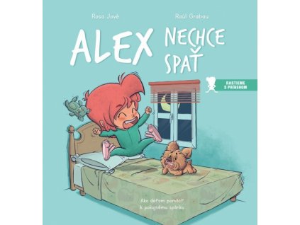 Alex nechce spať