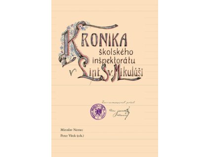 Kronika školského inšpektorátu v Lipt. Sv. Mikuláši