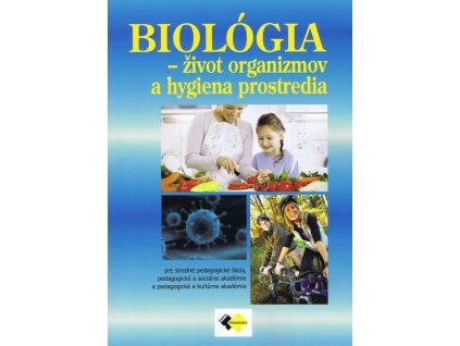 Biológia - život organizmov a hygiena