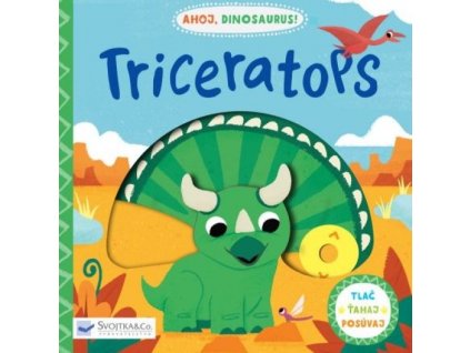 Triceratops - Ahoj, dinosaurus!