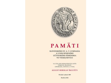 PAMÄTI SLOVENSKÉHO EVANJELICKÉHO A. V. GYMNASIA VO VEĽKEJ REVÚCI