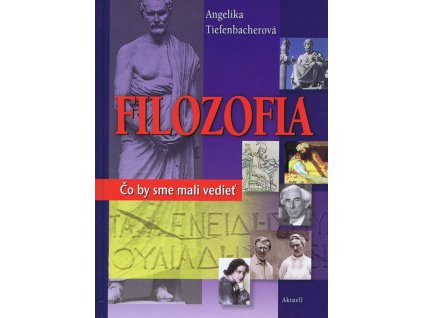 Filozofia - Čo by sme mali vedieť