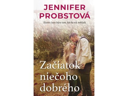 Začiatok niečoho dobrého