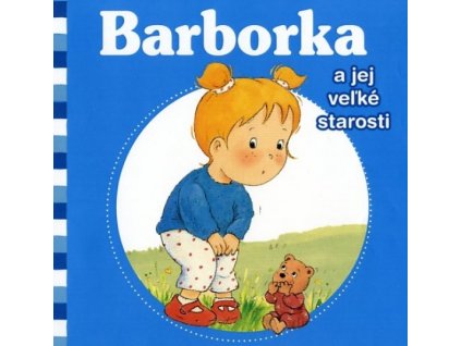Barborka a jej veľké starosti