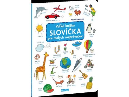 Veľká knižka - Slovíčka pre malých rozprávačov