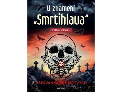 V znamení smrtihlava - Uspávanka pre mŕtvych