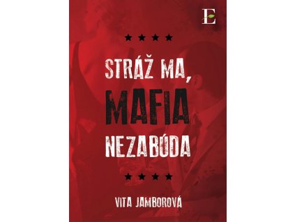 Stráž ma, mafia nezabúda