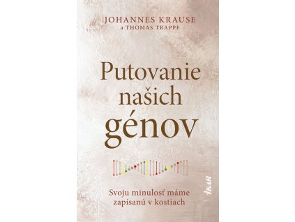 Putovanie našich génov: Svoju minulosť máme zapísanú v kostiach
