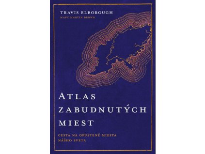 Atlas zabudnutých miest