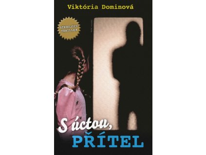 S úctou, přítel