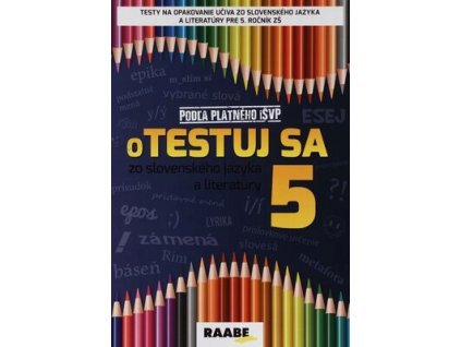 Otestuj sa 5 zo slovenského jazyka a literatúry