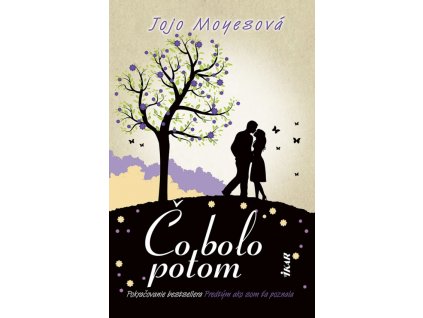 Čo bolo potom