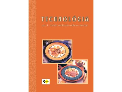 Technológia pre 1. ročník učebného odboru kuchár