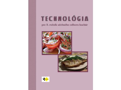 Technológia pre 3. ročník UO kuchár