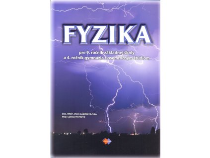 Fyzika pre 9. ročník základnej školy a 4. ročník gymnázia s osemročným štúdiom