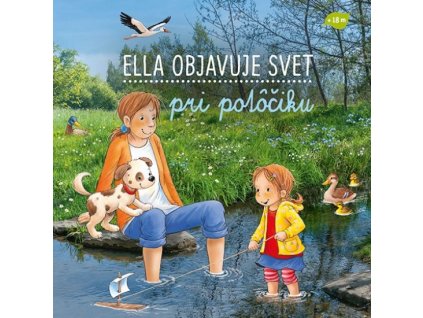 Ella objavuje svet: Pri potôčiku